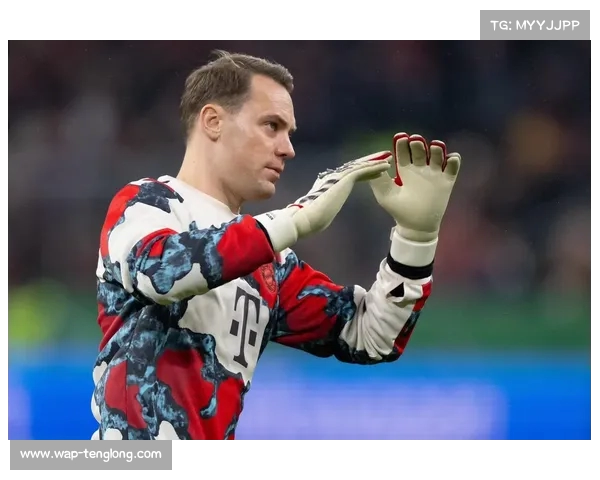 拜仁慕尼黑将与诺伊尔穆勒展开续约谈判展望未来之路 拜仁慕尼黑将与诺伊尔穆勒展开续约谈判展望未来之路